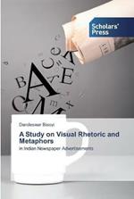 A Study on Visual Rhetoric and Metaphors