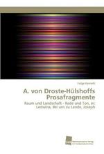 A. von Droste-Hulshoffs Prosafragmente