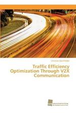 Traffic Efficiency Optimization Through V2X Communication