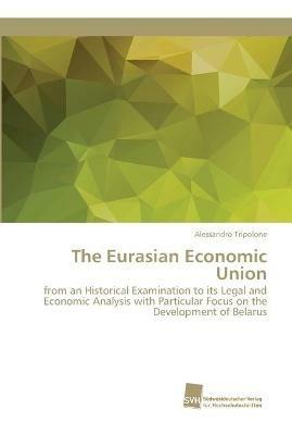The Eurasian Economic Union - Alessandro Tripolone - cover