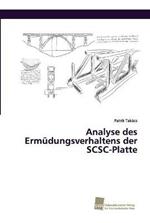 Analyse des Ermudungsverhaltens der SCSC-Platte