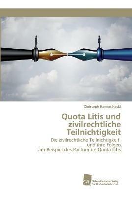 Quota Litis und zivilrechtliche Teilnichtigkeit - Christoph Hannes Hackl - cover