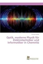Optik, moderne Physik fur Elektrotechniker und Informatiker in Chemnitz