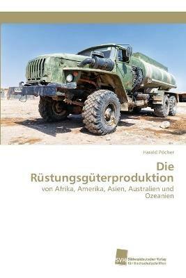 Die Rustungsguterproduktion - Harald Poecher - cover
