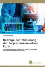 Beitrage zur Inhibierung der Proproteinkonvertase Furin