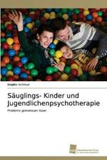 Sauglings- Kinder und Jugendlichenpsychotherapie