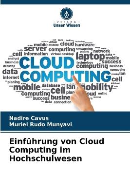 Einführung von Cloud Computing im Hochschulwesen - Nadire Cavus,Muriel Rudo Munyavi - cover