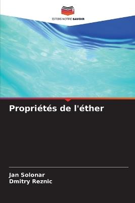 Propriétés de l'éther - Jan Solonar,Dmitry Reznic - cover