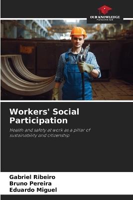 Workers' Social Participation - Gabriel Ribeiro,Bruno Pereira,Eduardo Miguel - cover