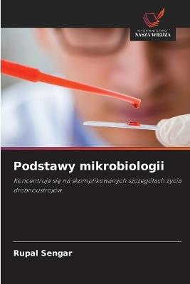 Podstawy mikrobiologii - Rupal Sengar - cover