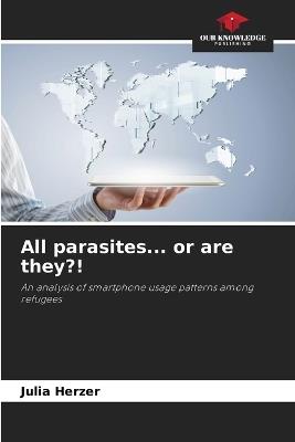All parasites... or are they?! - Julia Herzer - cover