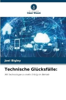 Technische Glücksfälle - Joel Bigley - cover