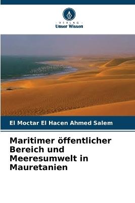 Maritimer öffentlicher Bereich und Meeresumwelt in Mauretanien - El Moctar El Hacen Ahmed Salem - cover