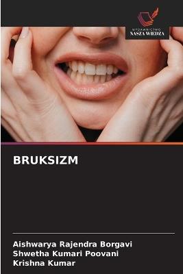 Bruksizm - Aishwarya Rajendra Borgavi,Shwetha Kumari Poovani,Krishna Kumar - cover