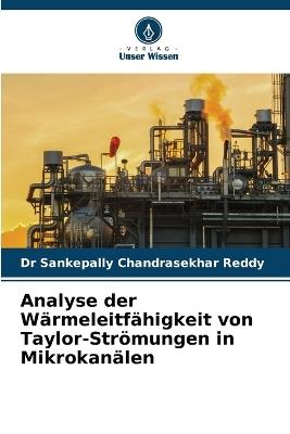 Analyse der Wärmeleitfähigkeit von Taylor-Strömungen in Mikrokanälen - Sankepally Chandrasekhar Reddy - cover