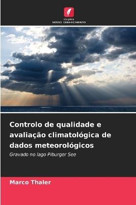 Controlo de qualidade e avaliação climatológica de dados meteorológicos - Marco Thaler - cover