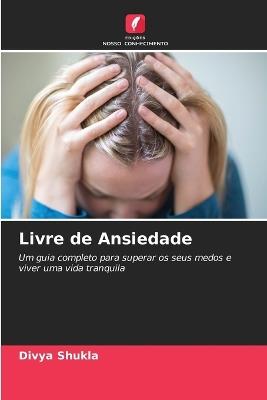 Livre de Ansiedade - Divya Shukla - cover