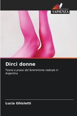 Dirci donne - Lucia Ghisletti - cover