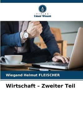 Wirtschaft - Zweiter Teil - Wiegand Helmut Fleischer - cover
