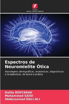 Espectros de Neuromielite Ótica - Dalila Bentabak,Mohammed Saïdi,Abdessamad Dali-Ali - cover