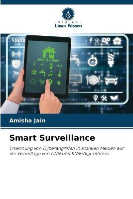 Smart Surveillance - Amisha Jain - cover