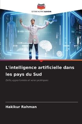 L'intelligence artificielle dans les pays du Sud - Hakikur Rahman - cover