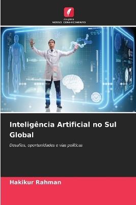 Inteligência Artificial no Sul Global - Hakikur Rahman - cover