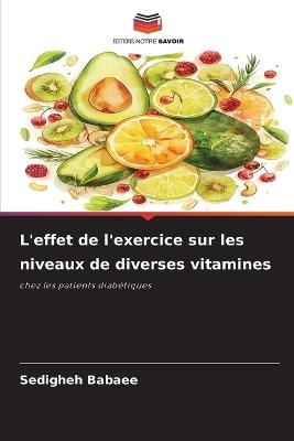 L'effet de l'exercice sur les niveaux de diverses vitamines - Sedigheh Babaee - cover
