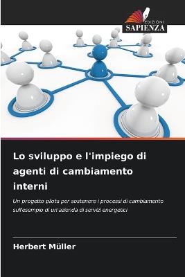 Lo sviluppo e l'impiego di agenti di cambiamento interni - Herbert Müller - cover