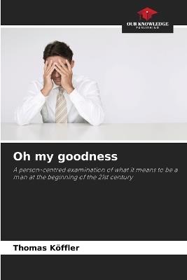 Oh my goodness - Thomas Köffler - cover