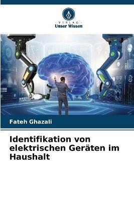 Identifikation von elektrischen Geräten im Haushalt - Fateh Ghazali - cover