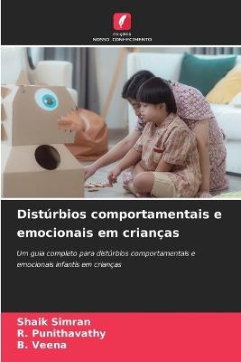 Distúrbios comportamentais e emocionais em crianças - Shaik Simran,R Punithavathy,B Veena - cover