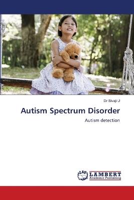 Autism Spectrum Disorder - Sivaji U - cover