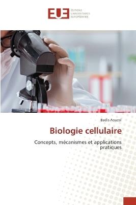 Biologie cellulaire - Badis Aouzal - cover