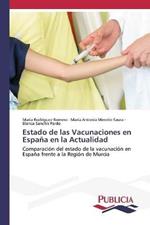 Estado de las Vacunaciones en Espana en la Actualidad