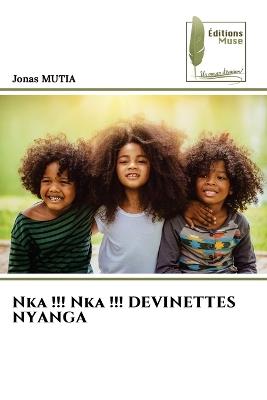 Nka !!! Nka !!! DEVINETTES NYANGA - Jonas Mutia - cover
