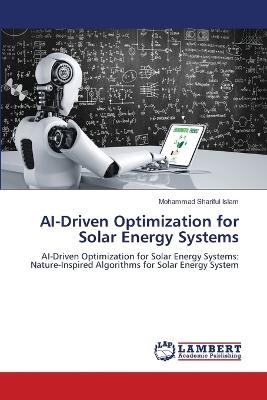 AI-Driven Optimization for Solar Energy Systems - Mohammad Shariful Islam - cover