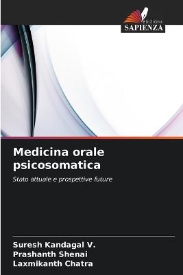 Medicina orale psicosomatica - Suresh Kandagal V,Prashanth Shenai,Laxmikanth Chatra - cover