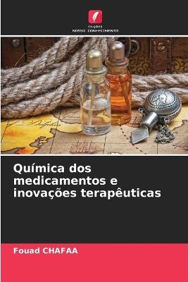 Química dos medicamentos e inovações terapêuticas - Fouad Chafaa - cover