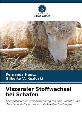 Viszeraler Stoffwechsel bei Schafen - Fernanda Hentz,Gilberto V Kozloski - cover