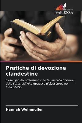 Pratiche di devozione clandestine - Hannah Weinmüller - cover