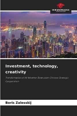 Investment, technology, creativity - Boris Zalesskij - cover
