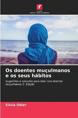 Os doentes muçulmanos e os seus hábitos - Silvia Ohler - cover
