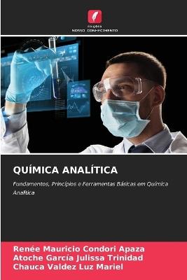 Química Analítica - Renee Mauricio Condori Apaza,Atoche García Julissa Trinidad,Chauca Valdez Luz Mariel - cover