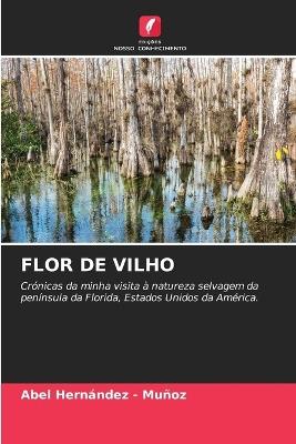 Flor de Vilho - Abel Hernandez - Muñoz - cover