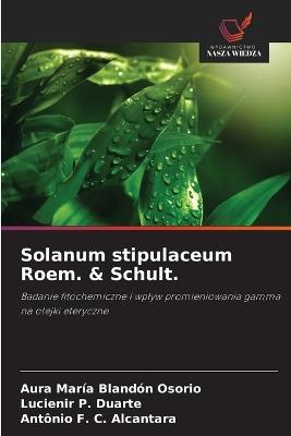 Solanum stipulaceum Roem. & Schult. - Aura María Blandón Osorio,Lucienir P Duarte,Antônio F C Alcantara - cover