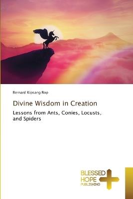 Divine Wisdom in Creation - Bernard Kipsang Rop - cover