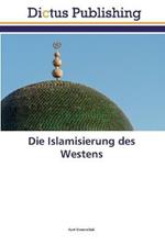 Die Islamisierung des Westens