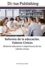 Reforma de la educacion. Valores Civicos
