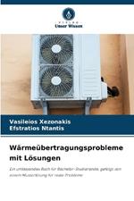 Wärmeübertragungsprobleme mit Lösungen